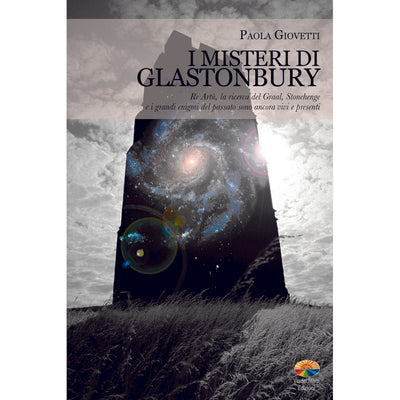 I Misteri di Glastonbury - Paola Giovetti