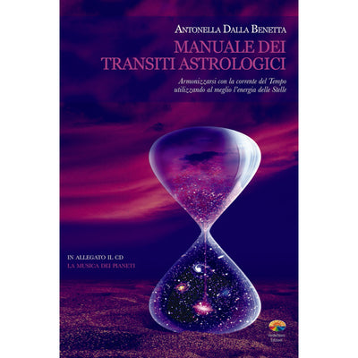 Manuale dei transiti astrologici - Antonella Dalla Benedetta
